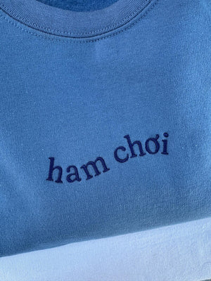 Ham Chơi Embroidered Crewneck Sweater: Vietnamese Fun Gift