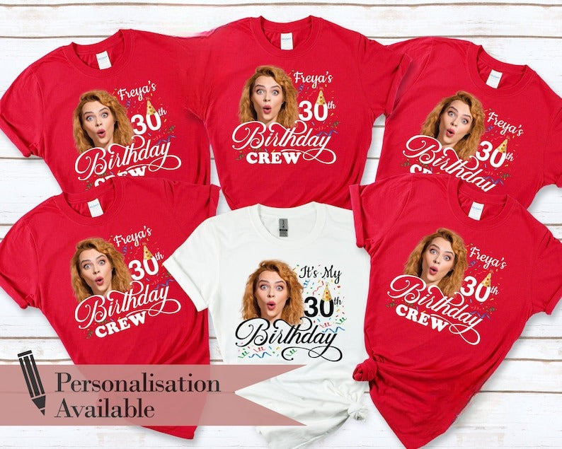 30th Birthday Photo Shirts, Photo Birthday T Shirt, Matching Birthday Party Group Shirt, Custom Face Birthday Shirt, Birthday Face Name Tee