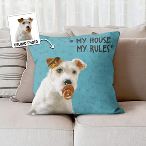 Custom Dog Photo Pillow - My House, My Rules Personalized Pet Cushion - Funny and Unique Gift for Dog Lovers - Cat Family Favorite Pillow