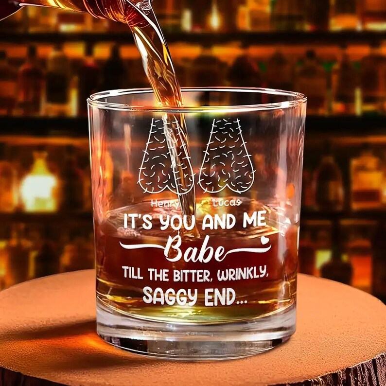 It's You And Me Babe Till The End Couple Personalized Whiskey Glass, Funny Gift For Couple, Valentine's Gift, Anniversary Gift, Custom Gifts