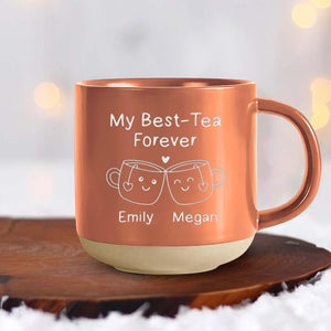 Custom Best Tea Pottery Mug, You'll Always Be My Best-Tea Coffee Mug, Best Friend Gift, Funny Friendship Gift, Sister Names Mug,Besties Gift