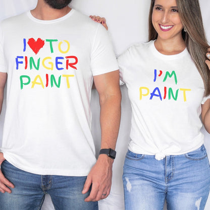 Funny Couples Matching Shirts, I Love To Finger Paint I'm Paint, Funny Husband Wife Shirts, Valentine Matching Couple Shirts, Matching Tees