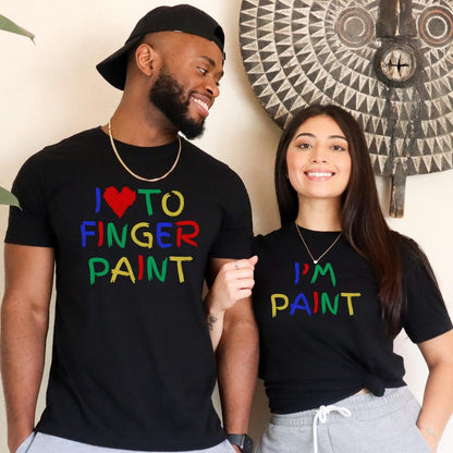 Funny Couples Matching Shirts, I Love To Finger Paint I'm Paint, Funny Husband Wife Shirts, Valentine Matching Couple Shirts, Matching Tees