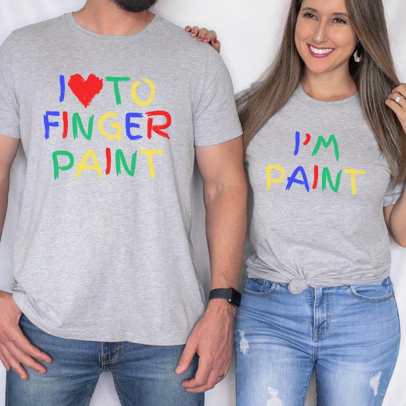 Funny Couples Matching Shirts, I Love To Finger Paint I'm Paint, Funny Husband Wife Shirts, Valentine Matching Couple Shirts, Matching Tees