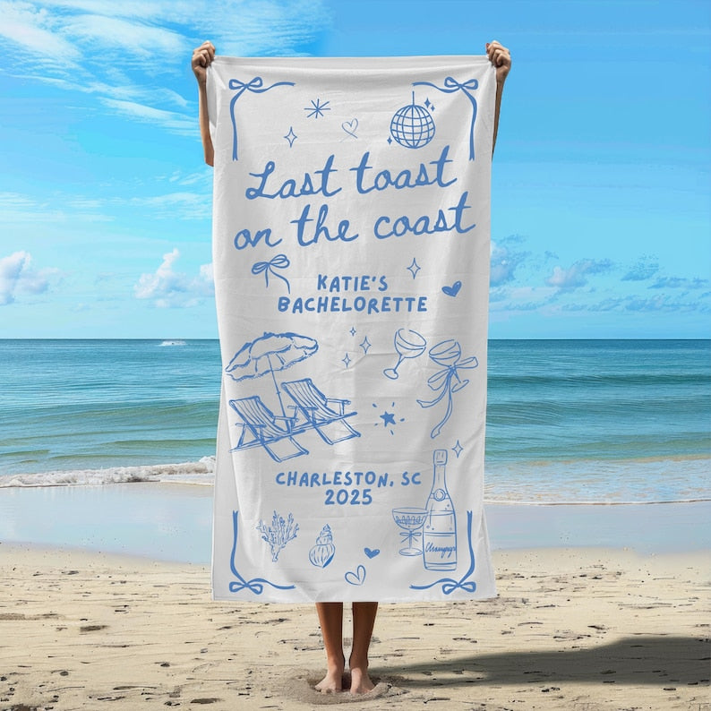 Last Toast on The Coast Beach Towel Custom Coastal Bachelorette Beach Towel Girls Weekend Trip Personalized Beach Bachelorette Party Favors