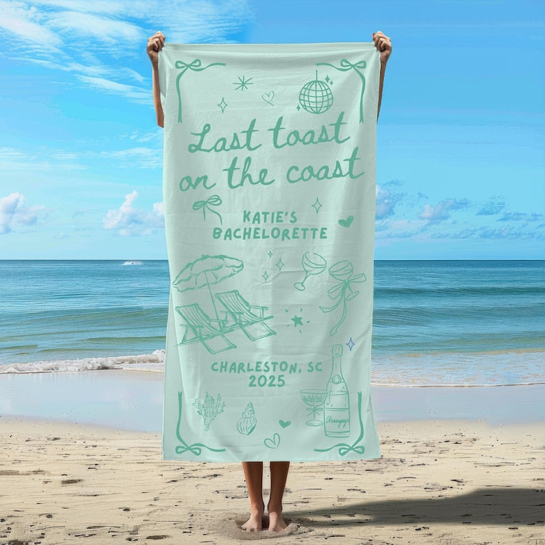 Last Toast on The Coast Beach Towel Custom Coastal Bachelorette Beach Towel Girls Weekend Trip Personalized Beach Bachelorette Party Favors