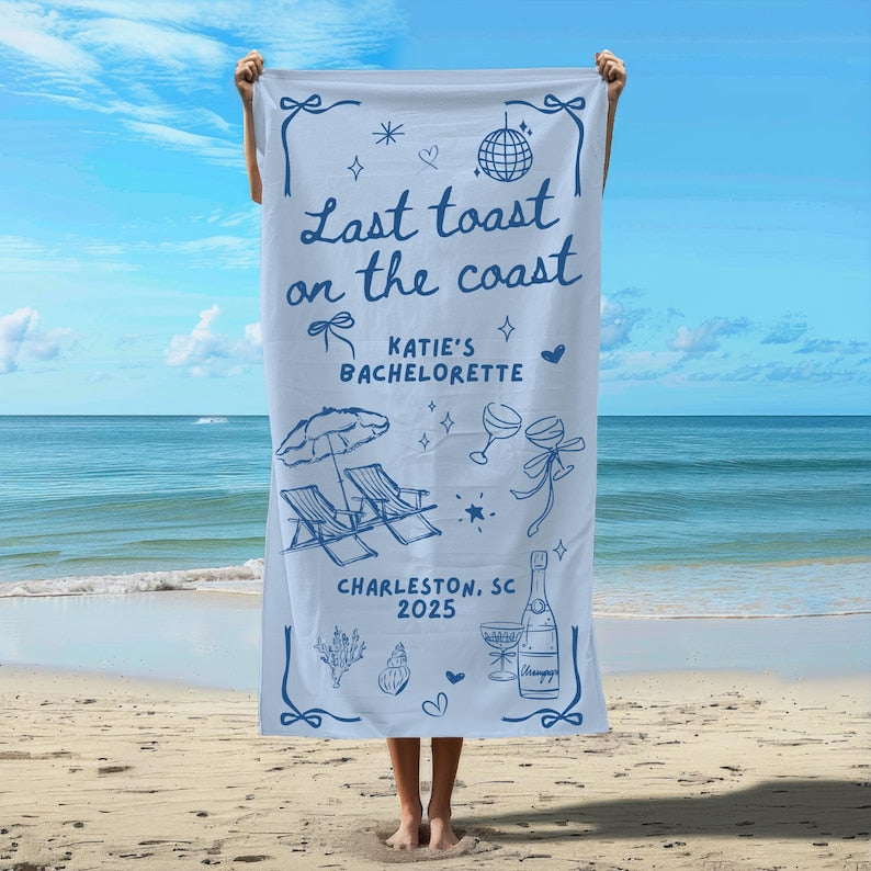 Last Toast on The Coast Beach Towel Custom Coastal Bachelorette Beach Towel Girls Weekend Trip Personalized Beach Bachelorette Party Favors