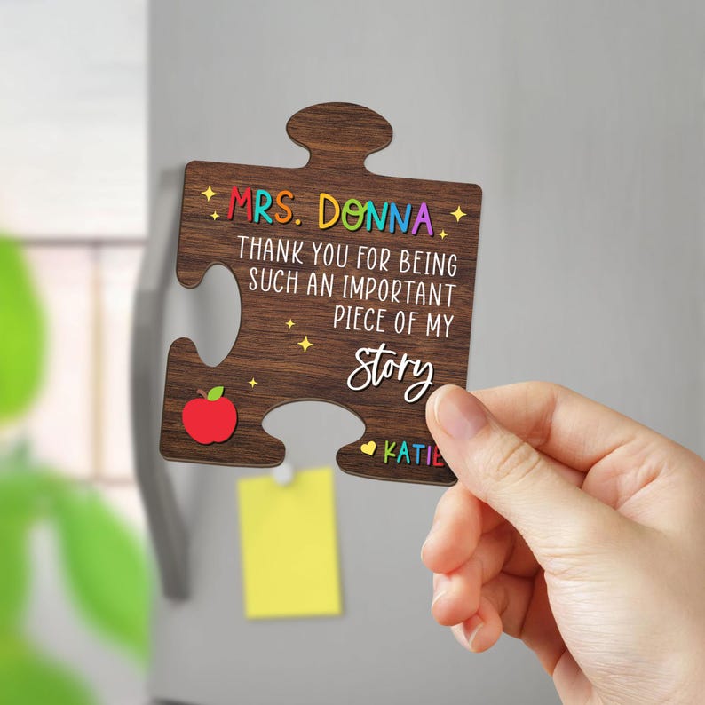 Personalized Teacher Puzzle Piece Magnet, Thank You Gift, Teacher Appreciation Sign, Thank You for Being Such an Important Piece of My Story