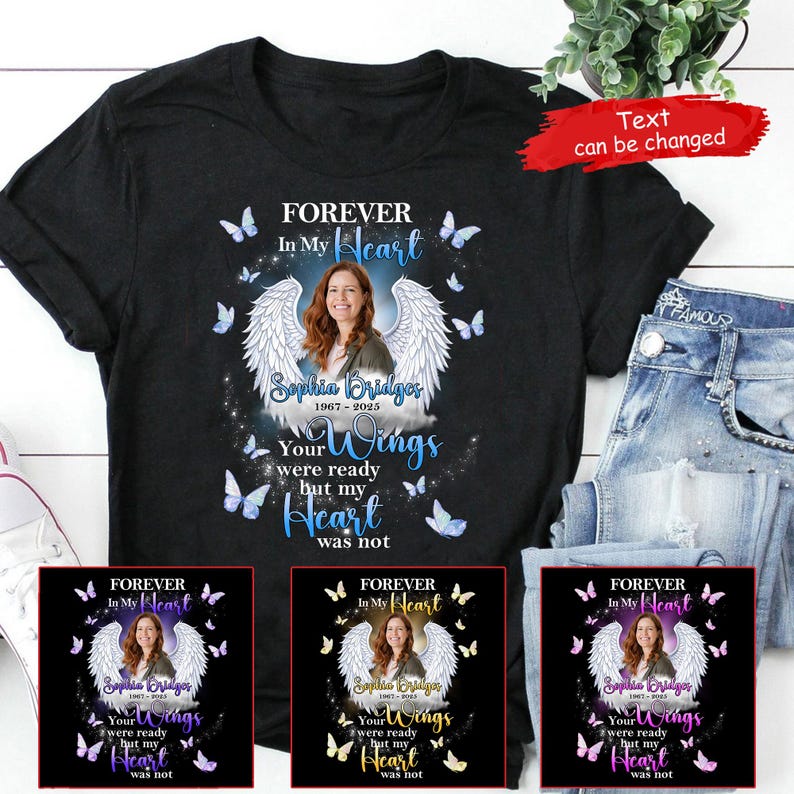 Memorial Custom Photo Wings Forever In My Heart Personalized T-Shirt, in Loving Memory Family Loss Personalized Name And Date Shirt