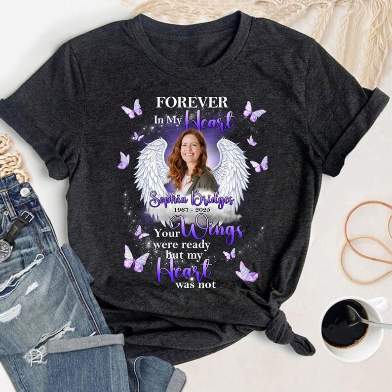 Memorial Custom Photo Wings Forever In My Heart Personalized T-Shirt, in Loving Memory Family Loss Personalized Name And Date Shirt
