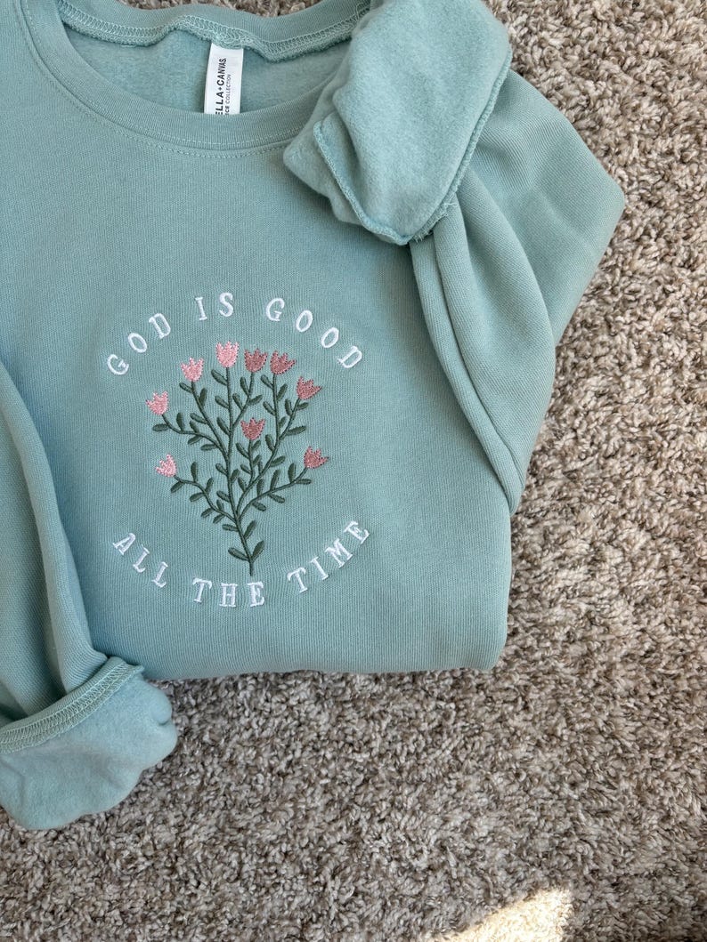 God Is Good Floral Embroidered Sweatshirt / Faith Sweatshirt / Christian Clothes il_794xN.6705400822_flaz.jpg