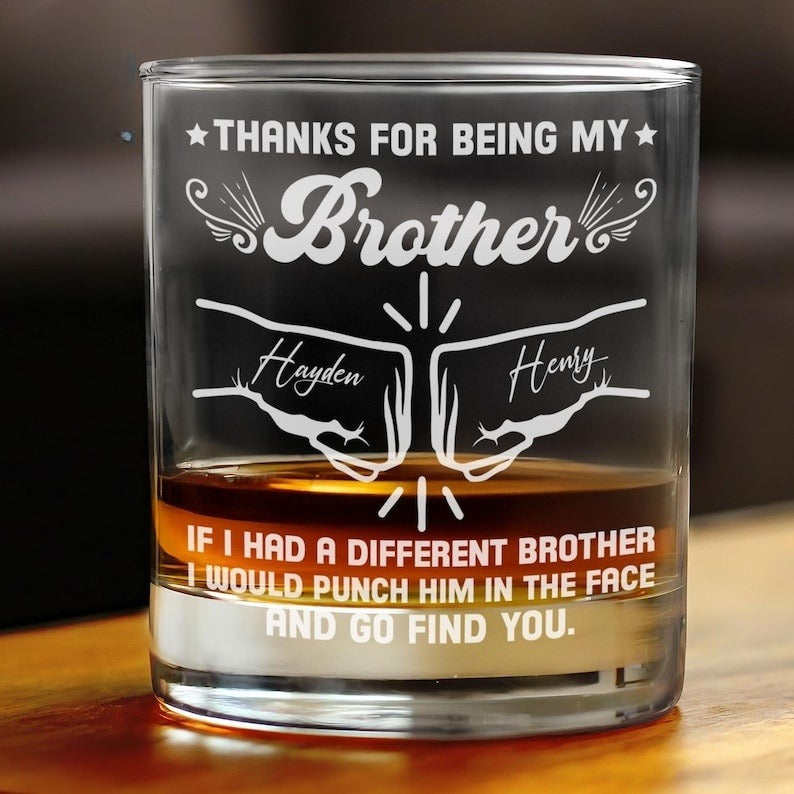 Thank You For Being My Brother - Family Personalized Custom Whiskey Glass - Gift For Family Members, Gift for Brother, Brother Drink Cup