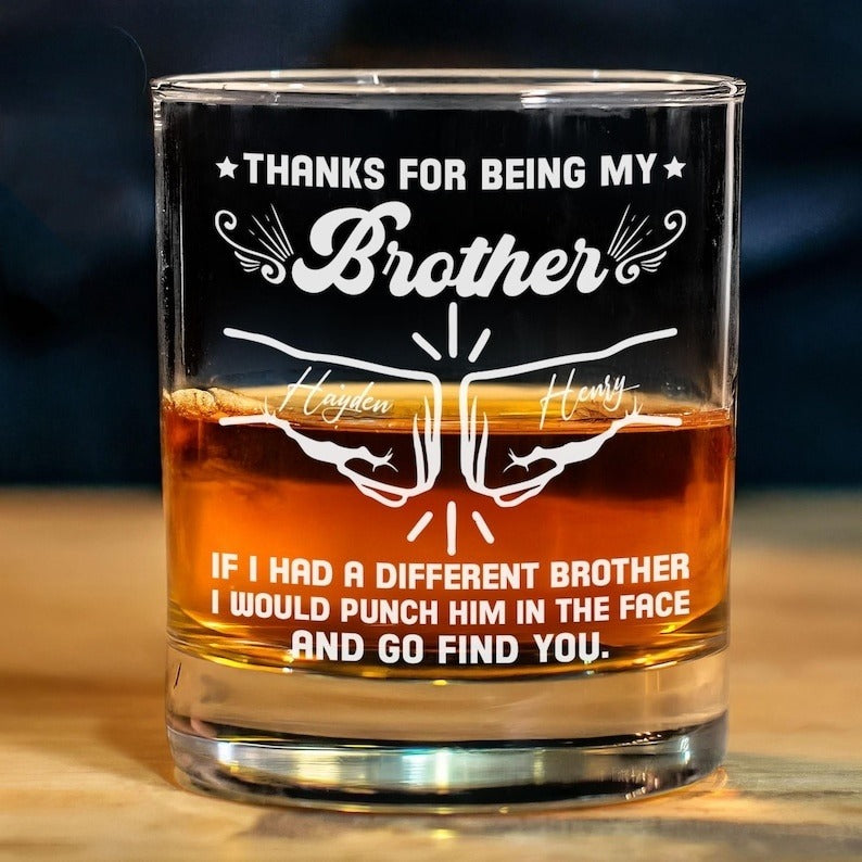 Thank You For Being My Brother - Family Personalized Custom Whiskey Glass - Gift For Family Members, Gift for Brother, Brother Drink Cup