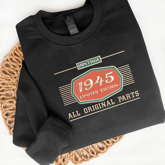 Embroidered Vintage 1945 Limited Edition Sweatshirt, 80th Birthday Embroidered Shirt, Born in 1945 Birthday Tee, Birthday Present for 80th, Dad Birthday, Grandpa Birthday Gift il_794xN.6712307839_7tq5_5e9f4748-2e81-41e4-b915-4c1aadd3a232.jpg