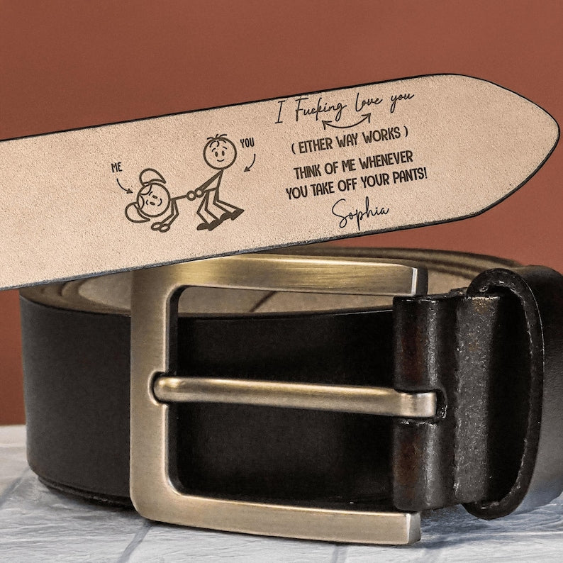 I F-king Love You, Personalized Engraved Leather Belt, Funny Handmade Anniversary Belt Gift For Boyfriend, Husband, Custom Handmade Belt