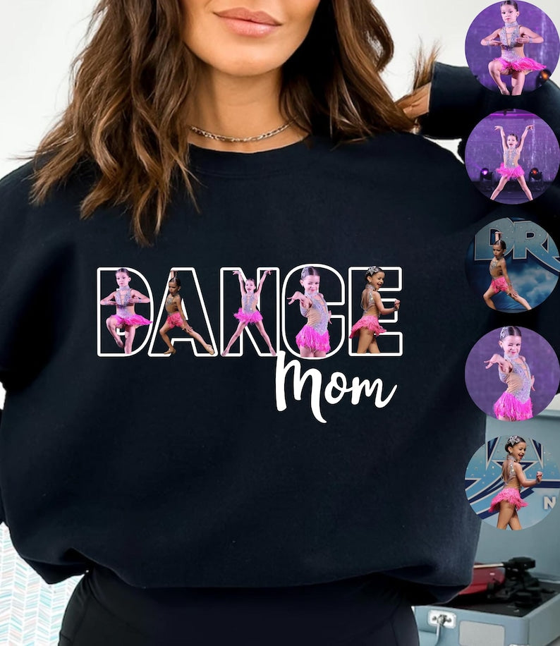 Custom Dance Mom Shirt, Dance Mom Custom Photo Shirt, Personalized Dance Mom T-shirt, Cheer Mom Shirt, Dance Photo Shirt, Dance Mom Gifts