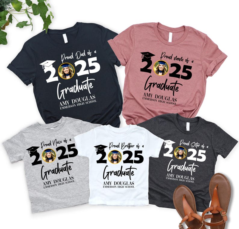 Personalized Graduation Shirts, Add the Photo Graduation Shirt, Proud Mom of a 2025 Graduate Shirts, Class of 2025 Family Graduation Shirts