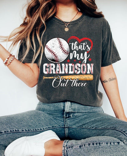 That's My Grandson Out There T-shirt, Baseball Lover Shirt, Grandmother Sweatshirt, Baseball Lover Gift, Baseball Fan Tee, Grandma Crewneck