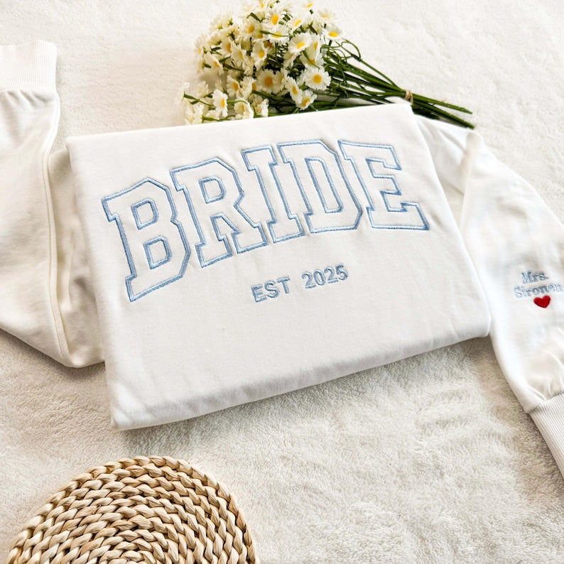 Embroidered Bride Sweatshirt , Personalized Bride Crewneck, Embroidered Sweatshirt, Embroidered Sweater, Bridal Shower Gifts, Wedding Gift