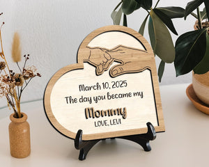 Personalized Day You Became My Mommy Gift, First Mothers Day Gift From Baby, Wooden Sign Gift For New Mom, First Time Mothers Day Gifts