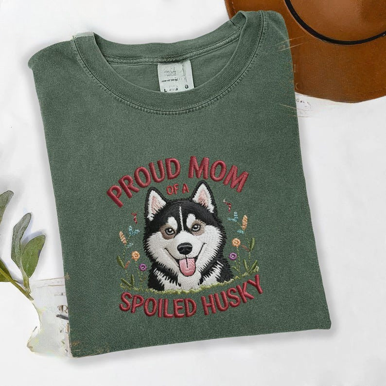 Proud Mom of A Spoiled Husky Shirt with Embroidered-Style Design - Dog Mom Shirt, Husky Gift, Perfect Dog Owner Gift