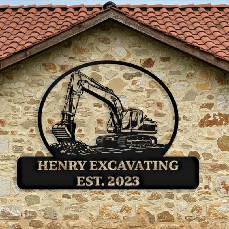 Custom Excavating Metal Sign, Custom Excavator Company Logo Wall Art, custom construction sign, Outdoor construction Shop Name Sign