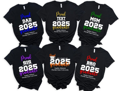 Proud Of A Class Of 2025 Graduate Shirt,Custom Proud Family Shirt,Class of 2025 Family Graduation Shirts, Custom Family Graduation Shirts