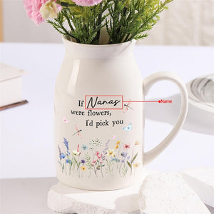 Personalised If ... Were Flowers I d Pick You, Nanny Flower Vase Gift, Ceramic Vase Gift for Grandma, Nanny Mothers Day Gift