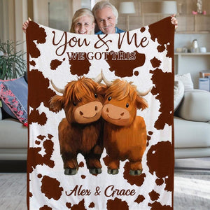 Personalized You and Me We Got This Highland Cow Couple Soft Throw Blanket with Name Anniversary Valentine's Day Birthday Gift for Couples
