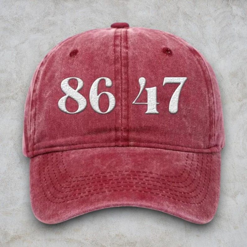 86 47 Embroidered Hat, Funny Inspired Cap, Vintage Baseball Hat, Bold Political Statement Cap Washed Trucker Hats, Gift For Democrat
