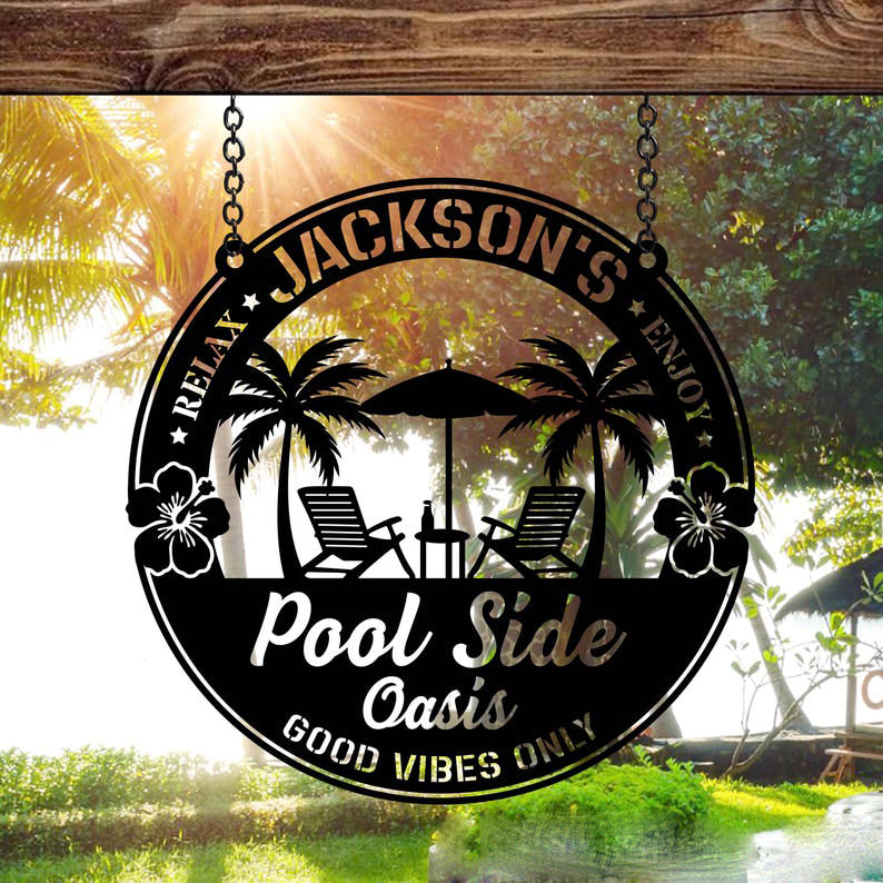 Custom Name Pool Side Oasis Sign,Personalized Pool Sign,Custom Text,Metal Pool Sign,Backyard Oasis Decor,Pool Sign,Outdoor Decor,Summer Sign