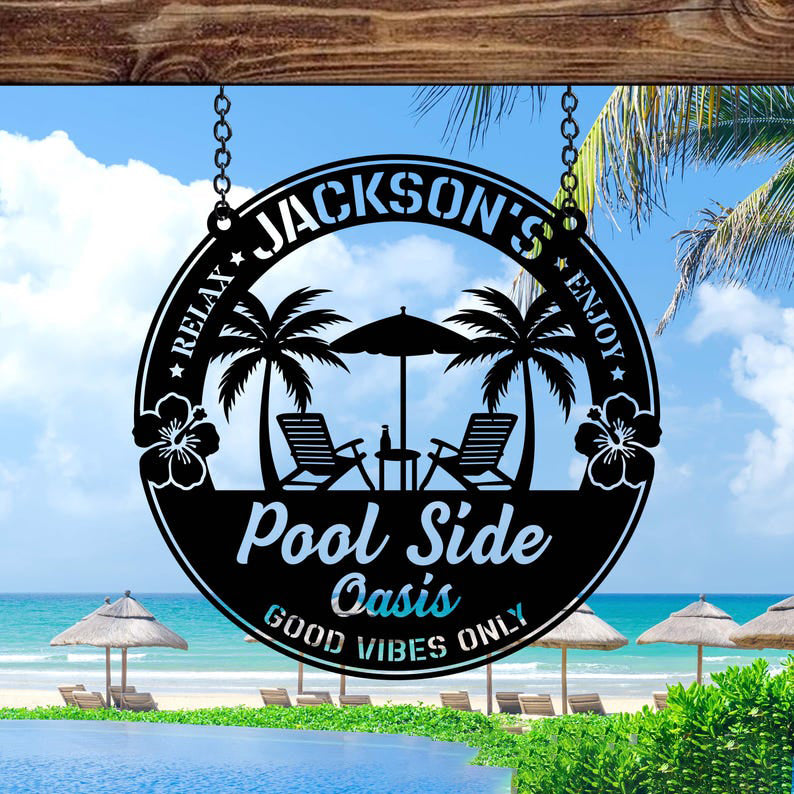 Custom Name Pool Side Oasis Sign,Personalized Pool Sign,Custom Text,Metal Pool Sign,Backyard Oasis Decor,Pool Sign,Outdoor Decor,Summer Sign