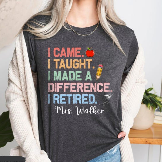 Custom Retired Teacher Name Shirt, Teacher Retirement Gift, Last Day Of School Shirt, Retirement Party Shirt, School Out Forever Shirt