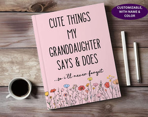Cute Things My Grandkids Say & Do Journal, Grandparents Journal Gift for Grandma From Grandkids Family Memory Keepsake Notebook Mother's Day