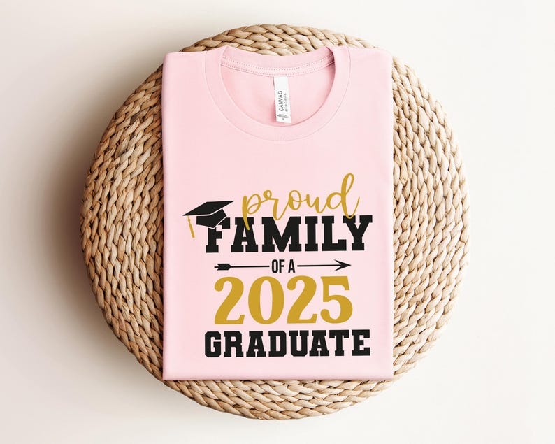 Proud Family of a 2025 Graduate, Class of 2025 Family Graduation Shirts, Proud Dad of a 2025 Graduate, Proud Family Shirt, Graduation Shirt