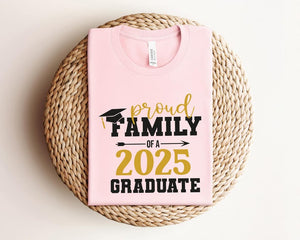 Proud Family of a 2025 Graduate, Class of 2025 Family Graduation Shirts, Proud Dad of a 2025 Graduate, Proud Family Shirt, Graduation Shirt