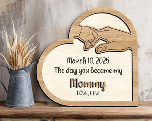 Personalized Day You Became My Mommy Gift, First Mothers Day Gift From Baby, Wooden Sign Gift For New Mom, First Time Mothers Day Gifts