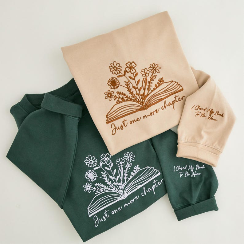 Just One More Chapter Embroidered Sweatshirt-Book Lover Sweatshirt, Reading Sweater, Bookish Hoodie, Book Lover Gift, Bookish Gift