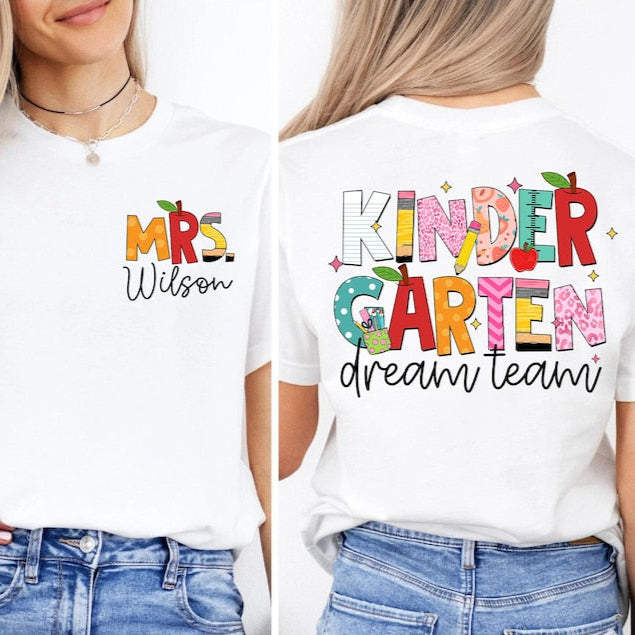 Personalized Teacher Name Shirt, Kindergarten Dream Team Teacher Shirt, Kindergarten Teacher Shirt, Kindergarten Crew, Teacher Appreciation