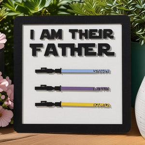 I Am Their Father Personalized Sign with Kid's Names | Star Wars Custom Lightsaber Sign for Dad | Fathers Day Gifts From Kids
