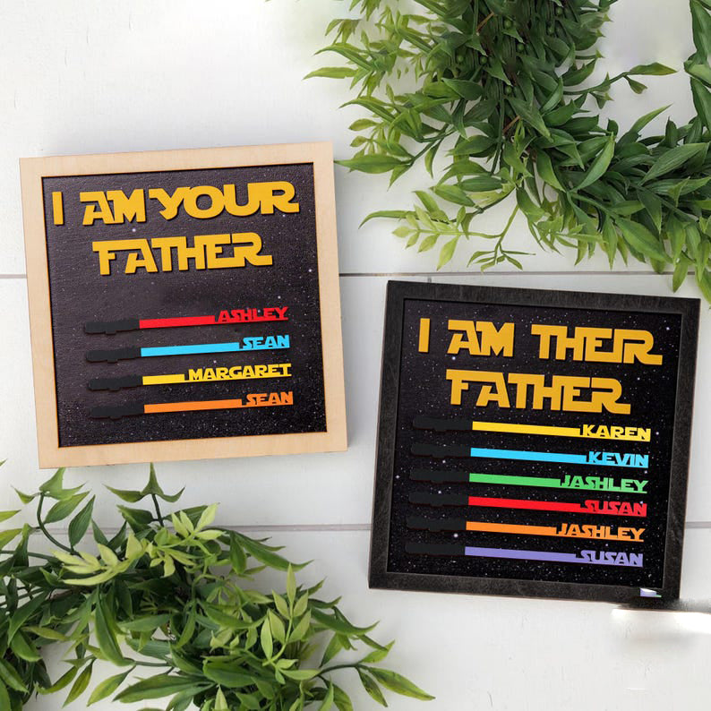 Personalized I Am Their Father Galaxy Background Wooden Sign, Rustic Custom Father's Day Gift for Dad