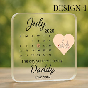 The Day You Became My Daddy Keepsake Gift New Dad Gift from Daughter/Son, First Father s Day, Baby Birth Date Acrylic Plaque