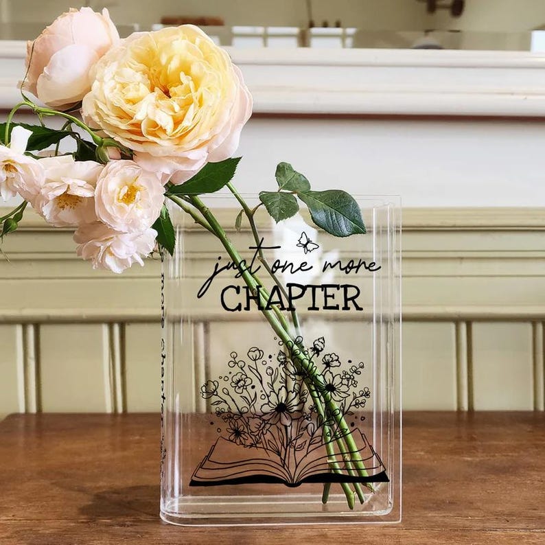 Just One More Chapter Acrylic Book Vase - Home Decor Gifts for Book Lovers and Readers, Mother's Day Gift, Special Occasion Gift