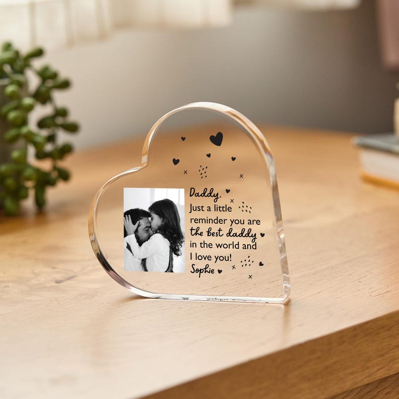 Personalised Photo Heart Plaque for Daddy Custom Acrylic Gift from Daughter or Son Father s Day or Dad's Birthday Keepsake for Dada