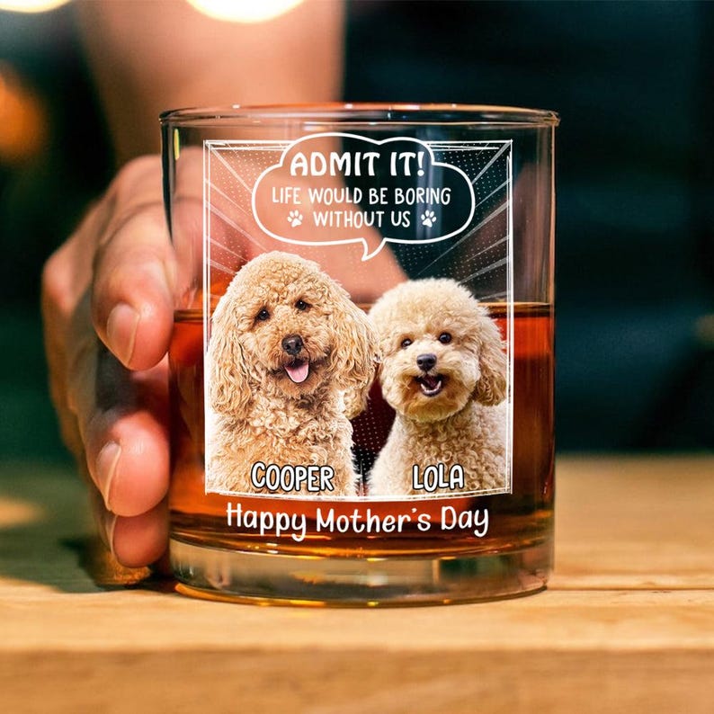 Personalized Admit It Life Would Be Boring Without Me Whiskey Glass, Funny Fathers Day Dog Dad Whiskey Glass, Custom Photo Dog Lover Gift