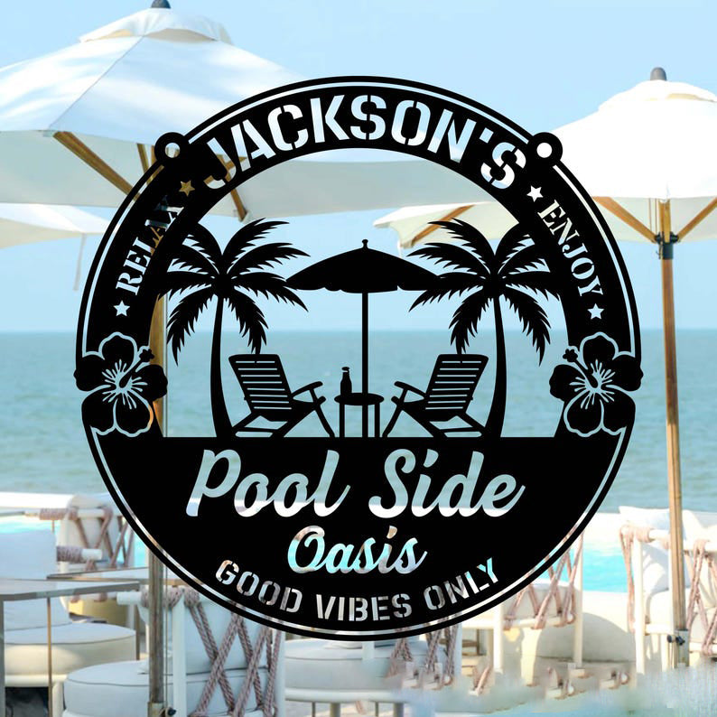 Custom Name Pool Side Oasis Sign,Personalized Pool Sign,Custom Text,Metal Pool Sign,Backyard Oasis Decor,Pool Sign,Outdoor Decor,Summer Sign