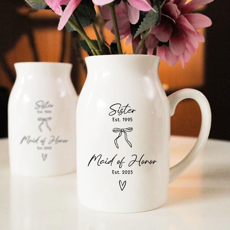 Personalized Sister Maid of Honor Flower Vase, Custom Maid of Honor Proposal Gift for Sister, Wedding Gift for Bridesmaid, Engagement Gifts