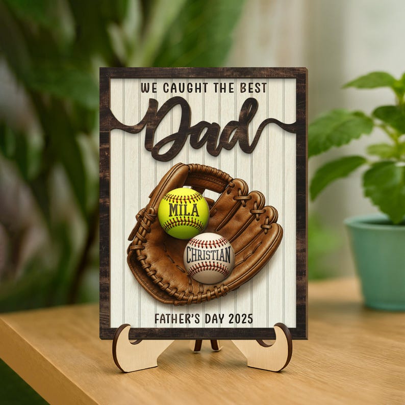 Personalized We Caught The Best Dad 2-Layered Wooden Plaque With Stand, Custom Kid's Name Baseball Sign, Father's Day Gifts, Gifts for Dad