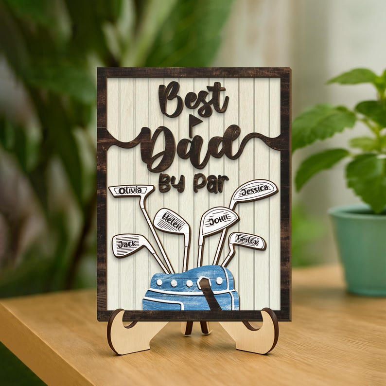 Personalized Best Dad By Par 2-Layered Wooden Plaque With Stand, Custom Kid's Name, Fathers Day Gift For Golfer, Gift for Dad, Golf Dad Gift