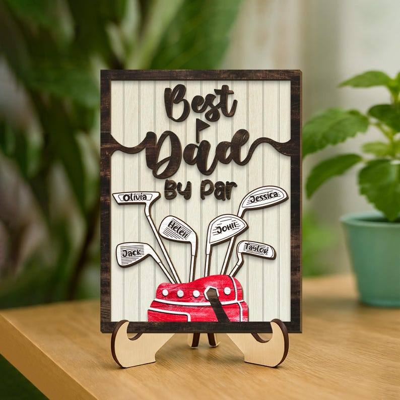 Personalized Best Dad By Par 2-Layered Wooden Plaque With Stand, Custom Kid's Name, Fathers Day Gift For Golfer, Gift for Dad, Golf Dad Gift